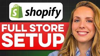 Shopify Tutorial for Beginners 2024 - Full Shopify Store Set Up Tutorial