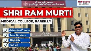  Shri Ram Murti Medical College Bareilly  SRMS BAREILLY  REVIEW  FEE STRUCTURE CUT OFF #srms