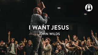 I Want Jesus  John Wilds  Jesus Image