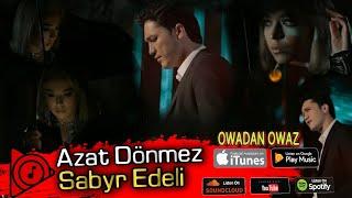 Sabyr Edeli - Azat Dònmez 2022 Official Video turkmen aydymlary azat donmez    azat donmezow 2022 