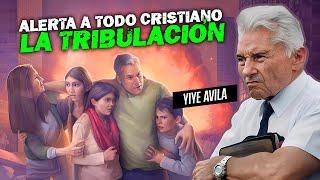Yiye Avila - Alerta a Todo Cristiano la Tribulación AUDIO OFICIAL