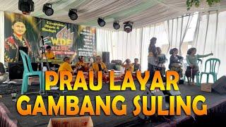 PRAU LAYAR - GAMBANG SULING  ALL ARTIS  SINDEN GANDES LUES 99 DI WANAREJA CILACAP