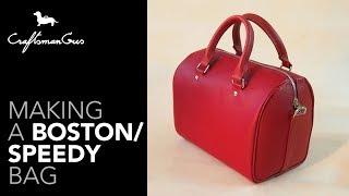 Speedy Bag Making  Boston Bag Making #LeatherAddict EP43