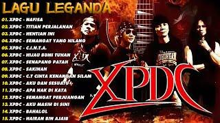 XPDC Full Album  Lagu XPDC Leganda  Nafisa Titian Perjalanan  Lagu Rock Kapak Terpilih 90an