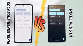 Best Pixel ROMs ft. Pixel Experience Plus VS Pixel Plus UI  Best ANDROID 13 ROM?