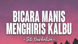 SITI NURHALIZA - Bicara Manis Menghiris Kalbu Official Lyric Video