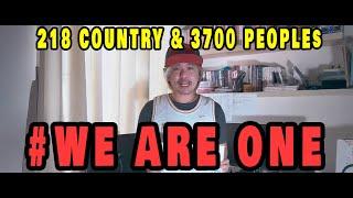 We Are One for 218 Country & 3700 Peoples【Official Music Video】