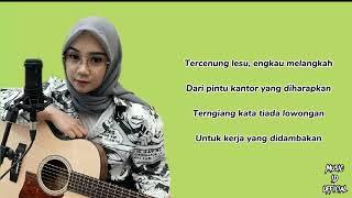 Sarjana Muda Iwan Fals Cover Akustik - Regita Echa  Lirik