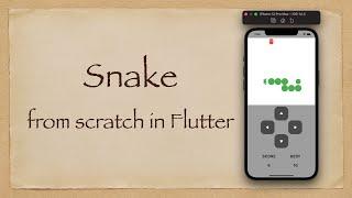 Snake app from scratch in Flutter
