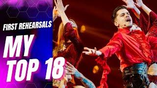Eurovision 2022  Semi Final 2 - First Rehearsals - My Top 18