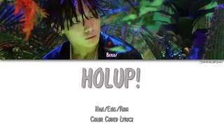 BOBBY - HOLUP 꽐라 Color Coded HanRomEng