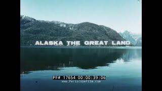 ” ALASKA THE GREAT LAND ”   1971 ALASKA NATURAL RESOURCES MINING & LUMBER FILM 17654