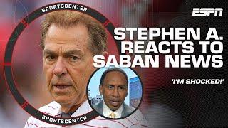 STEPHEN A. SMITH reacts to Nick Sabans retirement ️ IM SHOCKED  SportsCenter