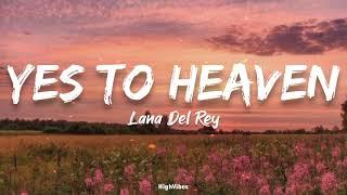 Lana Del Rey - Yes To Heaven Lyrics
