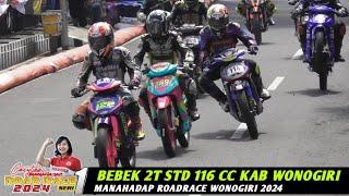 RACE Bebek 2T Std 116 cc Kab. Wonogiri️Manahadap RoadRace Seri 1 Wonogiri 27 - 28 April 2024