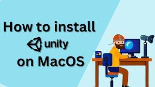 How to install Unity Game Engine on MacOS 2023