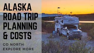 How to Plan and Budget for an Alaska RV Trip & What it Cost Us to Go  Go North Explore More