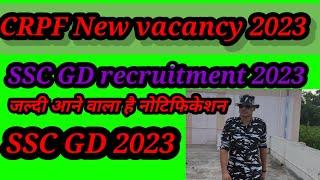 CRPF new vacancy 2023  CRPF constable GD recruitment 2023  #crpfnewvacacy