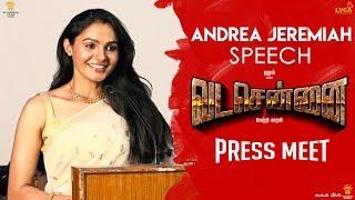 VADACHENNAI - Andrea Jeremiah Speech at Press Meet  Vetri Maaran  Wunderbar Films