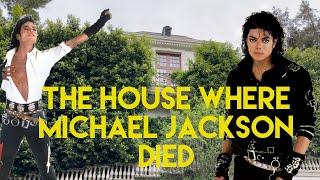 The House Where Michael Jackson Died  What Really Happened That Day and Where Were You?