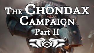 The Chondax Campaign Part 2 The Hydras Coils Warhammer 40000 & Horus Heresy Lore