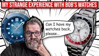 My Weird Experience with Bobs Watches