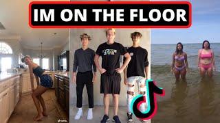 Im On The Floor TikTok Compilation - I Love To Dance Till I Cant Stand