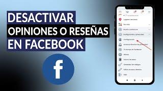 Cómo Desactivar Opiniones o Reseñas en Páginas de Facebook - Eliminar Comentarios