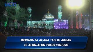 Tablig Akbar di Alun-alun Probolinggo Diramaikan Ribuan Jemaah #SeputariNewsSiang 2603