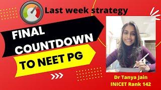 Last week NEET PG strategy