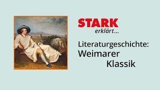 Literaturgeschichte Weimarer Klassik  STARK erklärt