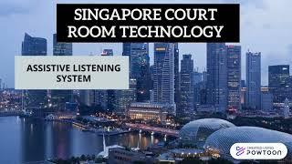 COURTROOM TECHNOLOGY AROUND THE WORLD