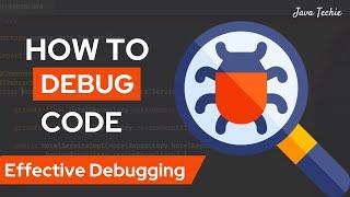  Learn How To Debug Java Application In Realtime  Effective Debugging  JavaTechie