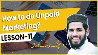 Pro Teaching Course  Lecture 11  How to do Unpaid Marketing?