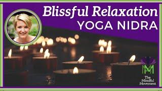 Pure Blissful Relaxation and Stress Relief Yoga Nidra Meditation NSDR  Mindful Movement