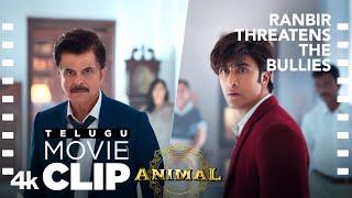 ANIMAL TELUGU SCENE #4 Ranbir Threatens the Bullies   Ranbir K Anil K Sandeep V Bhushan K