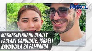 Magkasintahang beauty pageant candidate Israeli nawawala sa Pampanga  TV Patrol