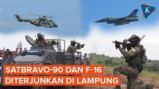 TNI AU Kerahkan Jet Tempur F-16 dan Satbravo-90 ke Lampung Ada Apa?