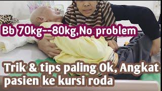 Nggak kuat angkat pasien karena berat ini trik dan tips nya