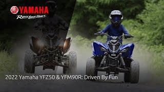 2022 Yamaha YFZ50 & YFM90R Driven By Fun