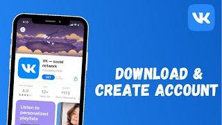 How to Download VK App & Create new Account
