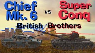 WOT Blitz Face Off  Chieftain Mk.6 vs Super Conqueror