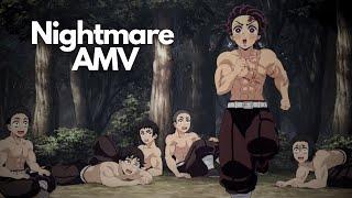 Demon Slayer「AMV」- Nightmare The Devil