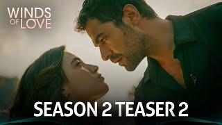 Rüzgarlı Tepe 2. Sezon 2.Tanıtım  Winds of Love Season 2 Teaser 2 