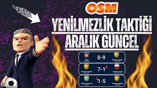 OSM 2023 ARALIK GÜNCEL YENİLMEZLİK TAKTİĞİ  GÜÇLÜ RAKİPLERİ EZ  ONLİNE SOCCER MANAGER