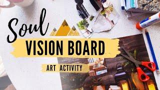 Soul Vision Board - Art Activity