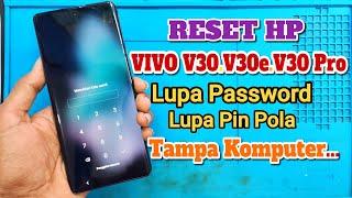 Reset Hp Vivo V30  V30e  V30 Pro  Lupa Password Pin Pola  By Recovery Mode