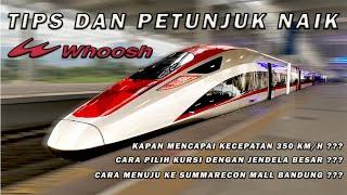 KERETA CEPAT JAKARTA - BANDUNG 2024  TIPS DAN PETUNJU NAIK KERETA CEPAT JAKARTA BANDUNG WHOOSH