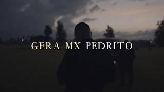 Gera MX - Pedrito Video Oficial