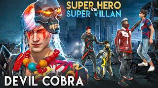 Devil Cobra - SUPER HERO vs SUPER VILLIAN  Free Fire Story  @mrnefgamer